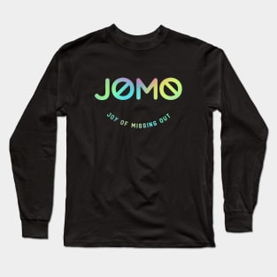 JOMO Joy of Missing Out [hologram style] Long Sleeve T-Shirt